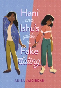 Hani and Ishu’s Guide to Fake Dating