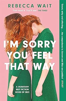 Cover of I'm Sorry You Feel That Way