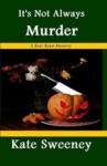 Cover of It's Not Always Murder