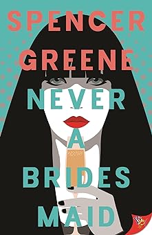 Cover of Never a Bridesmaid