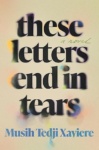 Cover of These Letters End in Tears