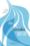 Cover of A Greater Music