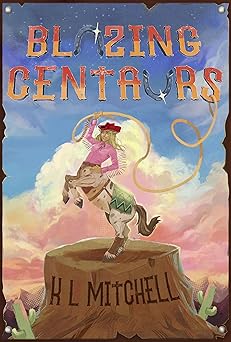Cover of Blazing Centaurs