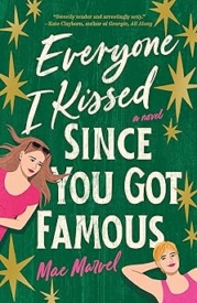 Cover of Everyone I Kissed Since You Got Famous