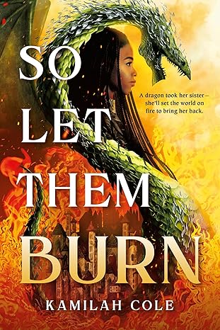 Cover of So Let Them Burn
