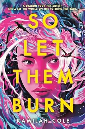 Cover of So Let Them Burn