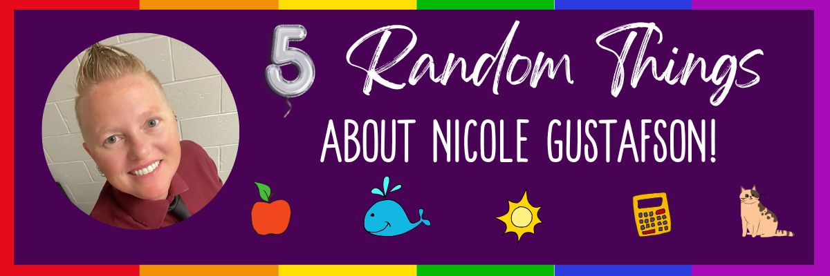 5 Random Things Nicole Gustafson Header graphic