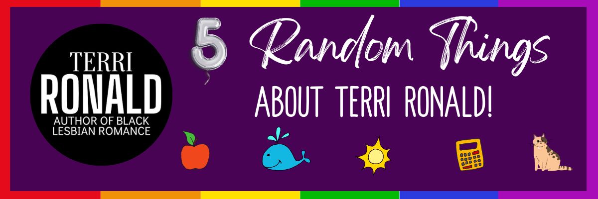 5 Random Things Terri Ronald