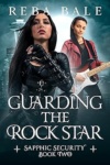 Cover of Guarding the Rock Star
