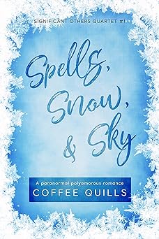 Cover of Spells, Snow, & Sky