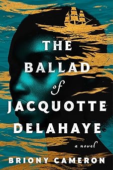 Cover of The Ballad of Jacquotte Delahaye