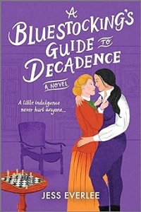 A Bluestocking’s Guide to Decadence