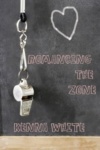 Cover of Romancing the Zone