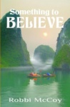 Cover of Something to Believe