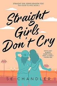 Straight Girls Don’t Cry