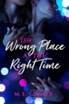 Cover of The Wrong Place at the Right Time