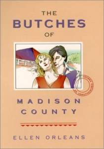 The Butches of Madison County
