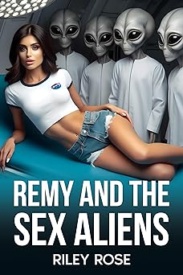 Cover of Remy and the Sex Aliens