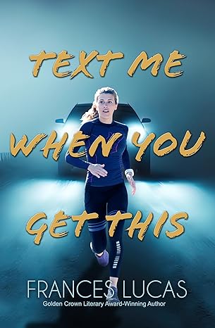 Cover of Text Me When You Get This