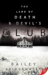 Cover of The Land of Death and Devil’s Club