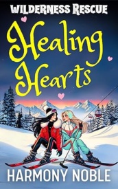 Cover of Wilderness Rescue Healing Hearts
