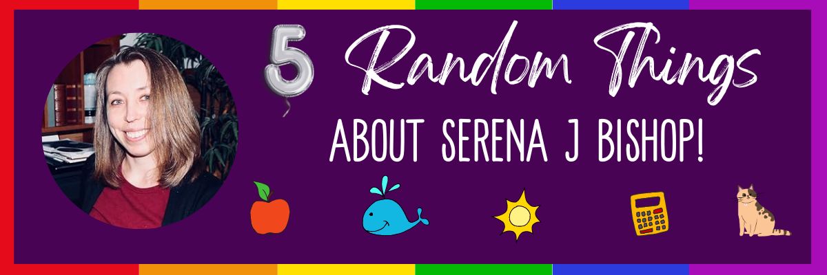 5 Random Things Serena J Bishop Graphic