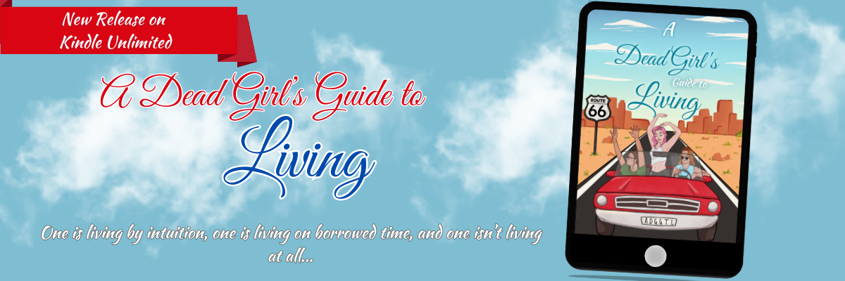 A Dead Girl's Guide to Living Ad