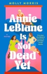 Cover of Annie LeBlanc Is Not Dead Yet