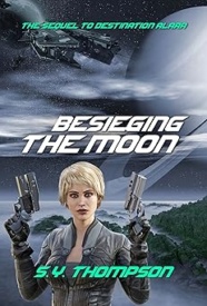 Cover of Besieging the Moon