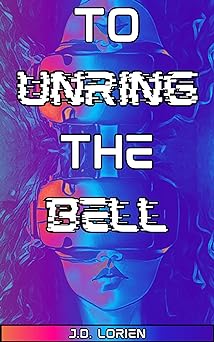 Cover of To Unring the BELL