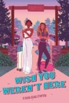 Cover of Wish You Weren't Here