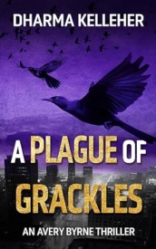 Cover of A Plague of Grackles