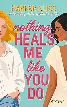 Cover of Nothing Heals Me Like You Do