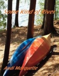 Cover of Some Kind of River