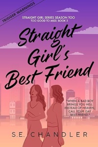 Straight Girl’s Best Friend