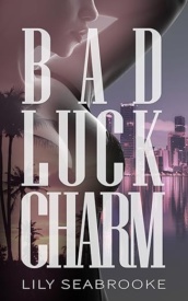 Cover of Bad Luck Charm