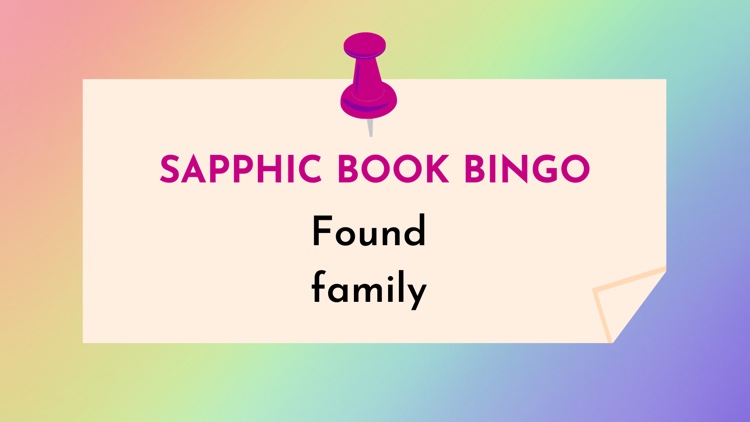 Sapphic-found-family-book bingo graphic