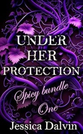Cover of Under her Protection Spicy Bundle One