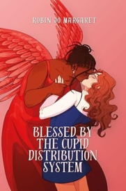 Cover of Blessed by the Cupid Distribution System
