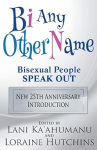 Bi Any Other Name