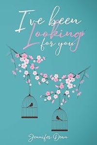 I’ve Been Looking For You