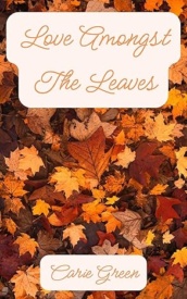 Cover of Love Amongst The Leaves