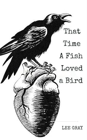 Cover of That Time a Fish Loved a Bird