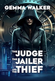 Cover of The Judge, the Jailer and the Thief