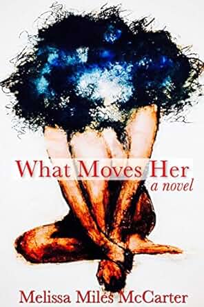 Cover of What Moves Her