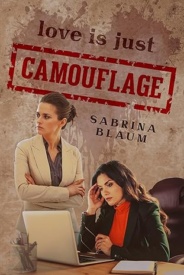 Cover of love is just camouflage