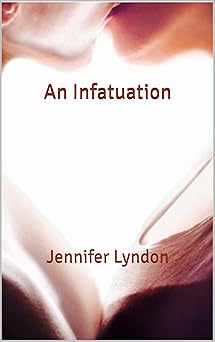 Cover of An Infatuation