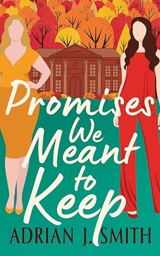 Cover of Promises We Meant to Keep