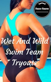 Cover of Wet And Wild Swim Team Tryouts