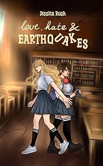 Cover of Love, Hate & Earthquakes